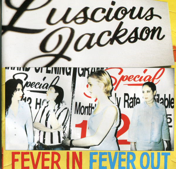 Luscious Jackson – Fever In Fever Out (1996, Vinyl) - Discogs