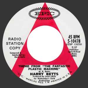 Harry Betts - Theme From "The Fantastic Plastic Machine" / Rock Slide album cover