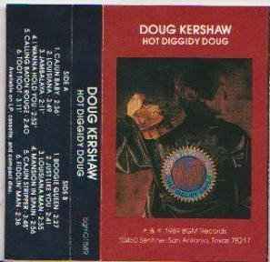 Doug Kershaw CASSETTE AUDIO  Hot Diggidy Doug 