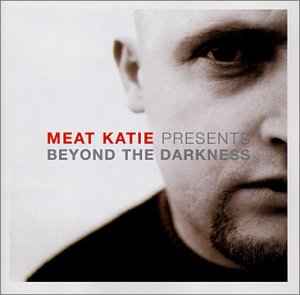 Meat Katie - Beyond The Darkness album cover