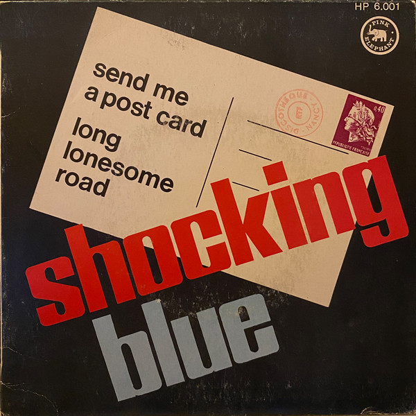 Shocking Blue – Send Me A Postcard (1968, Vinyl) - Discogs