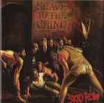 Skid Row = スキッド・ロウ – Slave To The Grind = スレイヴ・トゥ 