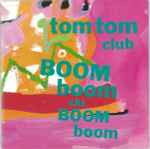 Tom Tom Club – Boom Boom Chi Boom Boom (1988, CD) - Discogs