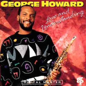 Love And Understanding - George Howard