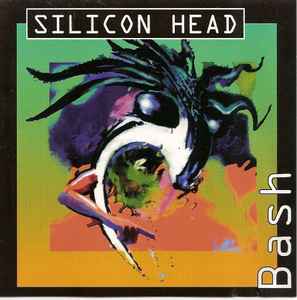 Silicon Head Bash 1997 Cd Discogs