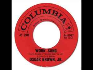 Oscar Brown Jr. – Work Song / Signifyin' Monkey (Vinyl) - Discogs