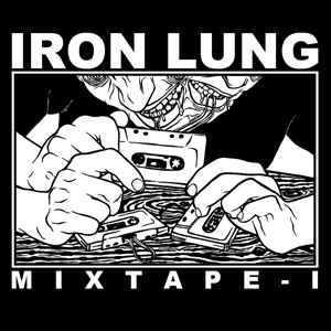 Iron Lung Mixtape I (Cassette, Compilation, Limited Edition) for sale