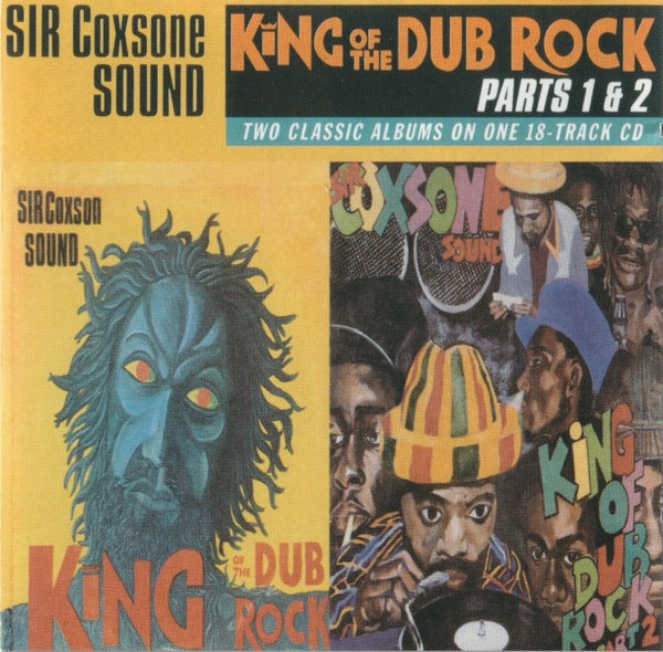 Sir Coxsone Sound – King Of The Dub Rock Parts 1 & 2 (1995, CD
