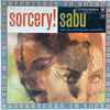 Sabu And His Percussion Ensemble - Sorcery!