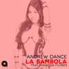 Andrew Dance Feat. Vanessa Flores - La Bambola 