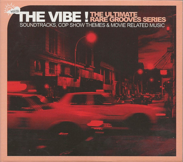 The Vibe! The Ultimate Rare Grooves Series Vol. 09 Soundtracks 