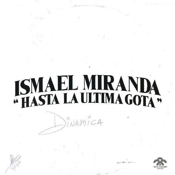 Ismael Miranda – Hasta La Ultima Gota (1991, Vinyl) - Discogs