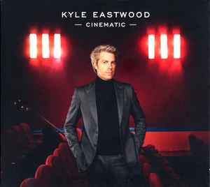 Kyle Eastwood - Cinematic album cover