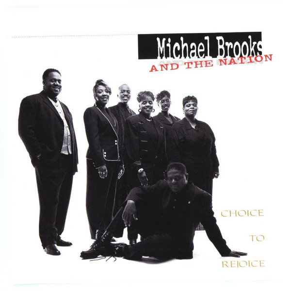 descargar álbum Michael Brooks And The Nation - Choice To Rejoice