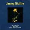 Jimmy Giuffre - The Complete 1947-1953 Small Group Sessions