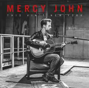 This Ain't New York - Mercy John