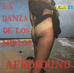La Danza De Los Mirlos - Afrosound