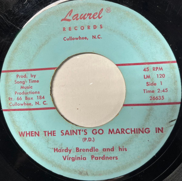ladda ner album Hardy Brendle And His Virginia Pardners - When The Saints Go Marching In Little Joe