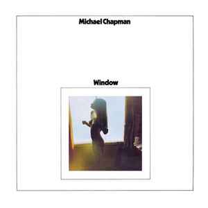Michael Chapman – Window (2015, CD) - Discogs