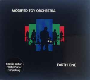 Modified Toy Orchestra - Earth One (Special Edition Plastic Planet Hong Kong) album cover