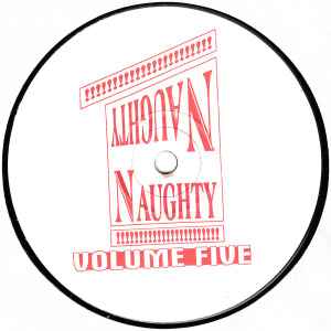 Naughty Naughty - Volume Five