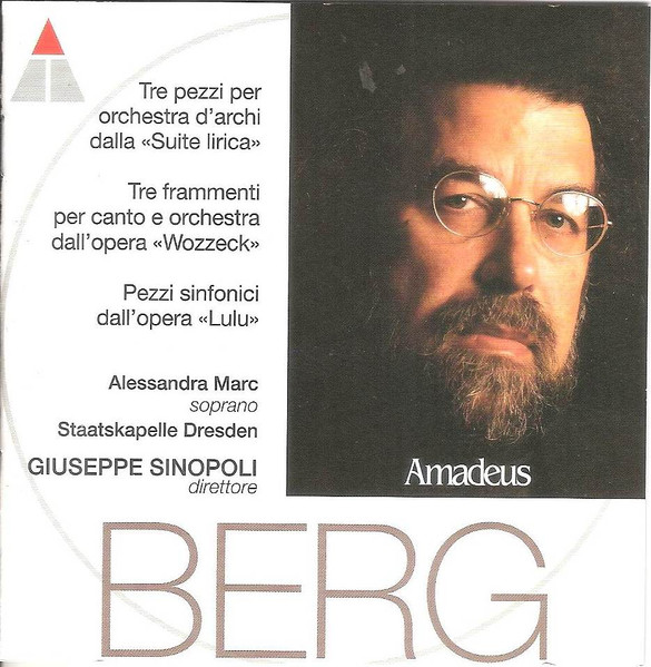 Berg - Giuseppe Sinopoli, Alessandra Marc • Staatskapelle Dresden – Lyric  Suite • 3 Fragments From Wozzeck • Lulu-Suite (2004, CD) - Discogs