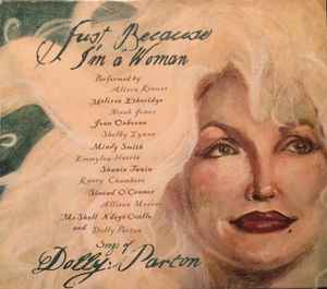 Just Because I'm A Woman - Songs Of Dolly Parton - Various