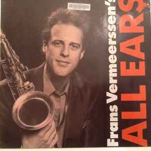 Frans Vermeerssen's All Ears - All Ears album cover