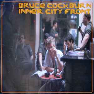 Bruce Cockburn - Inner City Front album cover