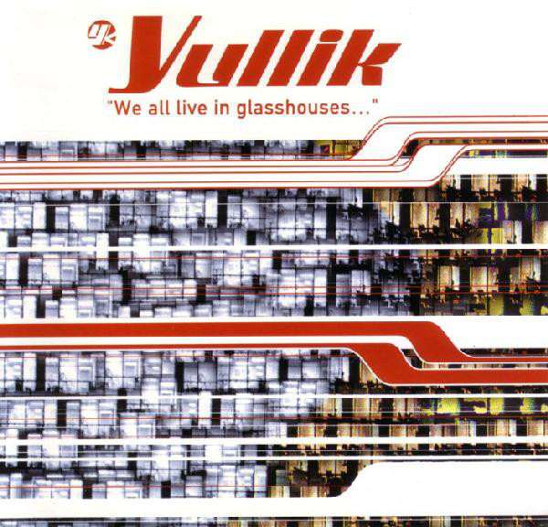 Yullik – We All Live In Glasshouses (1999, Vinyl) - Discogs