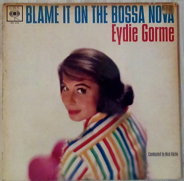 Eydie Gorme – Blame It On The Bossa Nova (1963, Vinyl) - Discogs