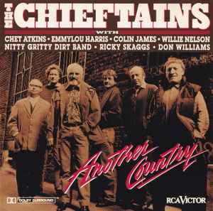Another Country - The Chieftains With Chet Atkins, Emmylou Harris, Colin James, Willie Nelson, Nitty Gritty Dirt Band, Ricky Skaggs, Don Williams