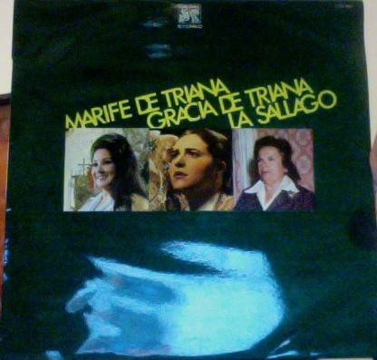 last ned album Marife De Triana, Gracia De Triana, La Sallago - Marife De Triana Gracia De Triana La Sallago