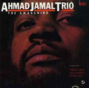 Ahmad Jamal Trio – The Awakening (1986, CD) - Discogs