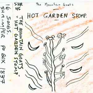 The Mountain Goats - Hot Garden Stomp