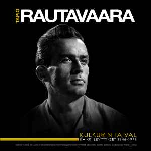 Tapio Rautavaara - Kulkurin Taival (Kaikki Levytykset 1946-1979) album cover