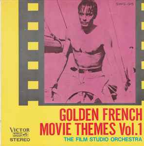 The Film Studio Orchestra - Golden French Movie Themes Vol. 1 album cover