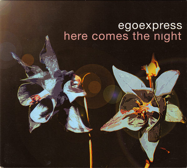 Egoexpress – Here Comes The Night (2000, CD) - Discogs