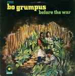 Bo Grumpus – Before The War (1968, Presswell Press, Vinyl 