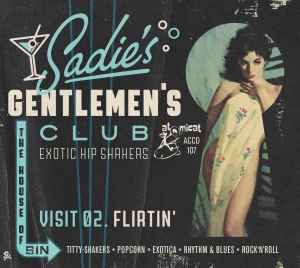 Various - Sadie's Gentlemen's Club - Visit 02. Flirtin' album cover
