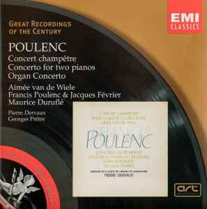 Francis Poulenc - Concert Champêtre, Concerto For Two Pianos, Organ Concerto album cover