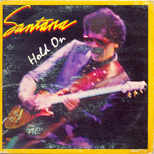 Santana – Hold On (1982, Vinyl) - Discogs