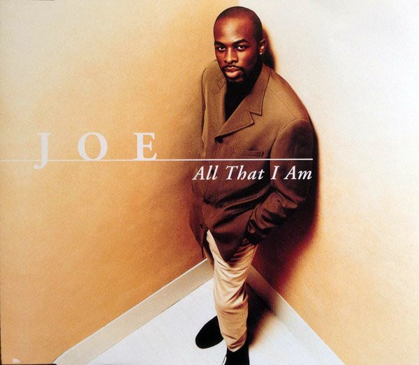 Joe – All That I Am (1997, CD) - Discogs