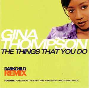 The Things That You Do (Darkchild Remix) - Gina Thompson