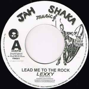 Lead Me To The Rock / Lead Me To The Dub - Lexxy / Young Warrior