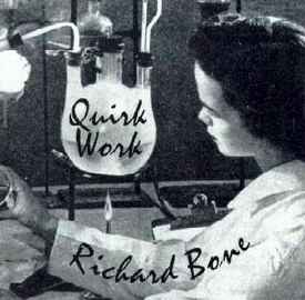 Quirkwork - Richard Bone