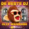 Olly Wannabe - De Beste DJ!
