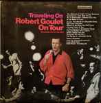 Cover of Traveling On - Robert Goulet On Tour, , Vinyl