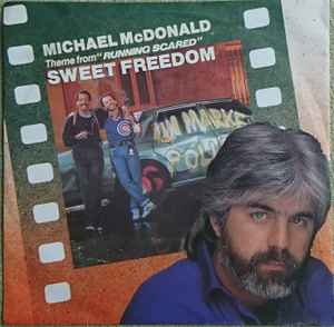 Michael McDonald – Sweet Freedom (1986, Vinyl) - Discogs