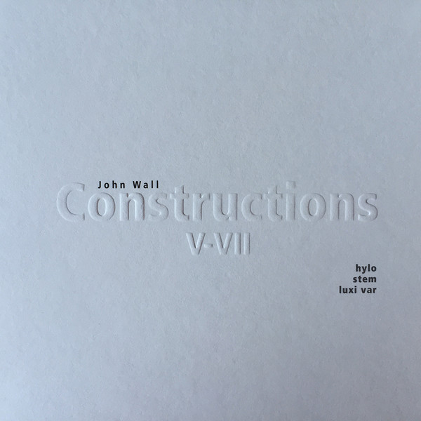 last ned album John Wall - Constructions V VII